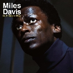 miles davis - in a silent way miles davis - in a silent way