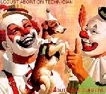 butthole surfers - locust abortion technician butthole surfers - locust abortion technician