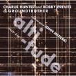 bobby previte - charlie hunter - as groundtruther + special guest bobby previte - charlie hunter - as groundtruther + special guest