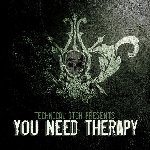 technical itch - presents: you need therapy technical itch - presents: you need therapy