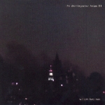 william basinski - the disintegration loops 3 william basinski - the disintegration loops 3