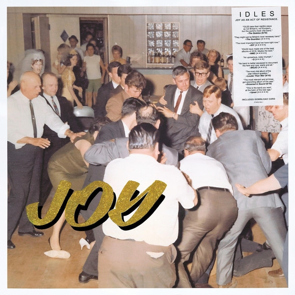 Idles - Joy As An Act Of Resistance Idles - Joy As An Act Of Resistance