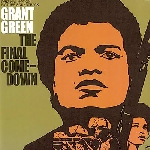 grant green - the final come-down grant green - the final come-down