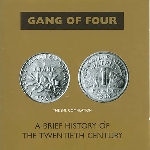 gang of four - a brief history of the 20th century gang of four - a brief history of the 20th century