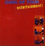 gang of four - entertainment ! gang of four - entertainment !