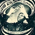 sun ra - the definitive singles collection - vol.1: 1952-1991 sun ra - the definitive singles collection - vol.1: 1952-1991