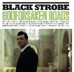 black strobe (arnaud rebotini) - godforsaken roads black strobe (arnaud rebotini) - godforsaken roads