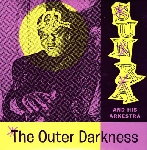 sun ra and his arkestra - the outer darkness sun ra and his arkestra - the outer darkness