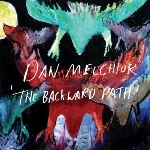 dan melchior - the backward path dan melchior - the backward path
