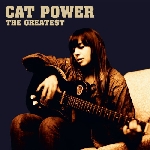 cat power - the greatest cat power - the greatest