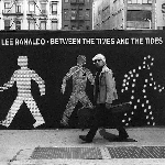 lee ranaldo - between the times and the tides lee ranaldo - between the times and the tides