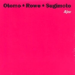 otomo / rowe / sugimoto - ajar otomo / rowe / sugimoto - ajar