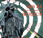 sun ra and his solar arkhestra - horizon sun ra and his solar arkhestra - horizon