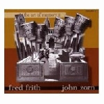 fred frith - john zorn - the art of memory 2 fred frith - john zorn - the art of memory 2