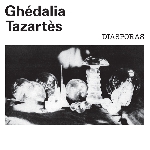 Ghédalia Tazartès - Diasporas Ghédalia Tazartès - Diasporas
