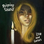 reigning sound - love and curses reigning sound - love and curses