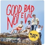black lips - good bad not evil black lips - good bad not evil