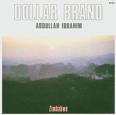 abdullah ibrahim (dollar brand) - zimbabwe abdullah ibrahim (dollar brand) - zimbabwe