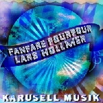 lars hollmer & fanfare pourpour - karusell musik lars hollmer & fanfare pourpour - karusell musik