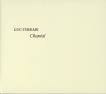 luc ferrari - chantal, ou le portrait d'une villageoise luc ferrari - chantal, ou le portrait d'une villageoise