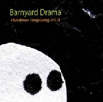 barnyard drama - christmas singalong vol.5 barnyard drama - christmas singalong vol.5