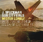 j.spaceman / sun city girls - mister lonely j.spaceman / sun city girls - mister lonely
