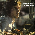 bert jansch - l.a. turnaround bert jansch - l.a. turnaround