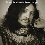 doug jerebine - is jesse harper doug jerebine - is jesse harper
