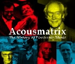v/a - acousmatrix - the history of electronic music v/a - acousmatrix - the history of electronic music