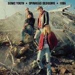 sonic youth - spinhead sessions - 1986 sonic youth - spinhead sessions - 1986