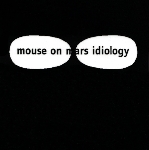 mouse on mars - idiology (limited color edition) mouse on mars - idiology (limited color edition)