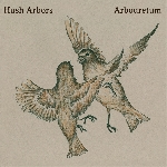 hush arbors / arbouretum - split hush arbors / arbouretum - split