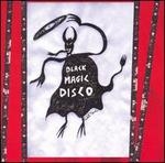 black magic disco - black magic disco black magic disco - black magic disco