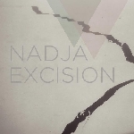 nadja (aidan baker) - excision nadja (aidan baker) - excision