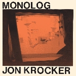 jon krocker - monolog jon krocker - monolog