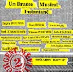 un drame musical instantané (jean-jacques birgé) - operation blow up : vol 2 un drame musical instantané (jean-jacques birgé) - operation blow up : vol 2