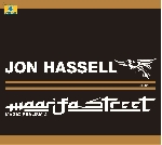jon hassell - maarifa street jon hassell - maarifa street