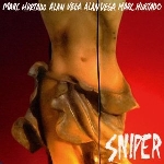 marc hurtado - alan vega - sniper marc hurtado - alan vega - sniper