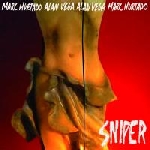 marc hurtado - alan vega - sniper (ltd. 500) marc hurtado - alan vega - sniper (ltd. 500)