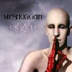 meshuggah - obzen meshuggah - obzen
