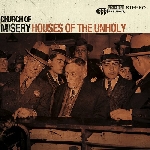 church of misery - houses of the unholy church of misery - houses of the unholy