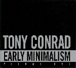 tony conrad - early minimalism tony conrad - early minimalism