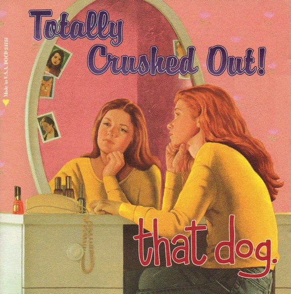 That Dog. - Totally crushed Out! That Dog. - Totally crushed Out!