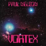 paul nelson - vortex paul nelson - vortex