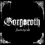 gorgoroth - antichrist gorgoroth - antichrist
