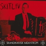 skitliv - skandinavisk misantropi skitliv - skandinavisk misantropi