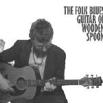 wooden spoon - the folk blues guitar of wooden spoon - the folk blues guitar of