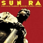 sun ra - featuring pharoah sanders & black harold sun ra - featuring pharoah sanders & black harold