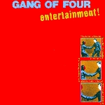gang of four - entertainment! gang of four - entertainment!