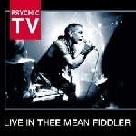 psychic tv - live in thee mean fiddler psychic tv - live in thee mean fiddler